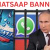 Russia to Ban WhatsApp and VPN from August 1, Claims Insider